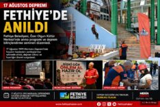 Fethiye'de 17 Ağustos Depremi İçin Anma Programı ve Bilinçlendirme Semineri