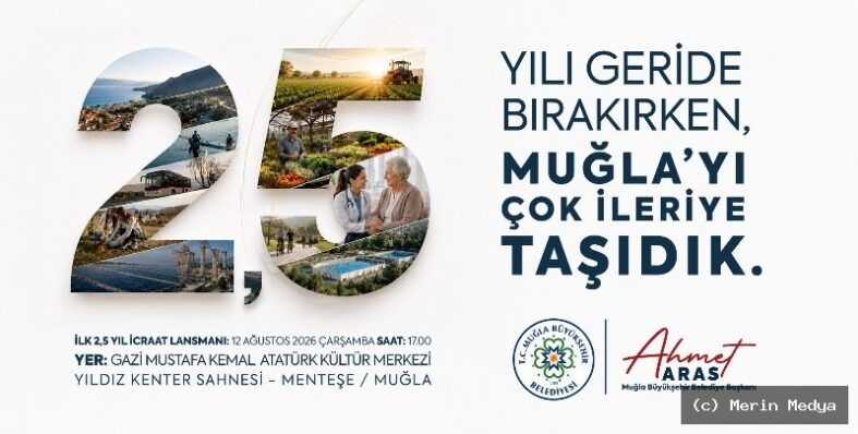 Muğla Büyükşehir Belediyesi, 2,5 Yıllık Hizmetlerini Tanıtacak!