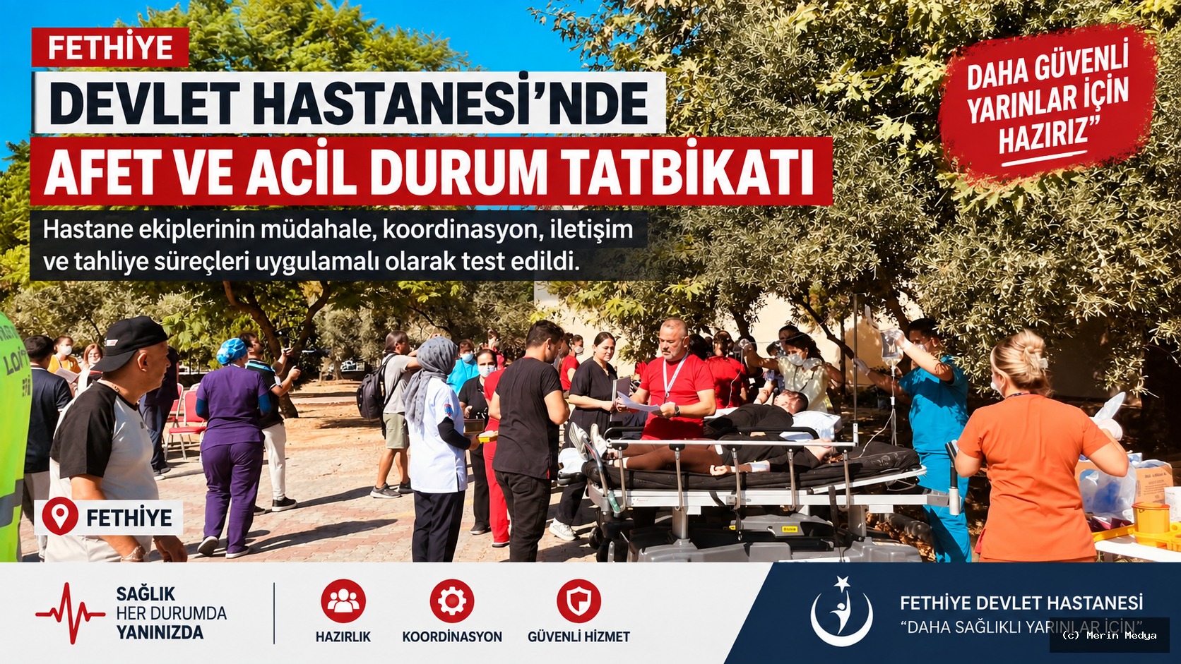Fethiye’de Deprem Tatbikatı: Sağlık Ekipleri Hazırlıklarını Test Etti