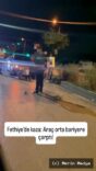 Fethiye'de Kontrolden Çıkan Araç 2 Araca Çarptı