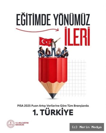 PISA 2025 Sonuçları: Türkiye Sıralamada Yükselişte